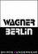 Wagner Berlin